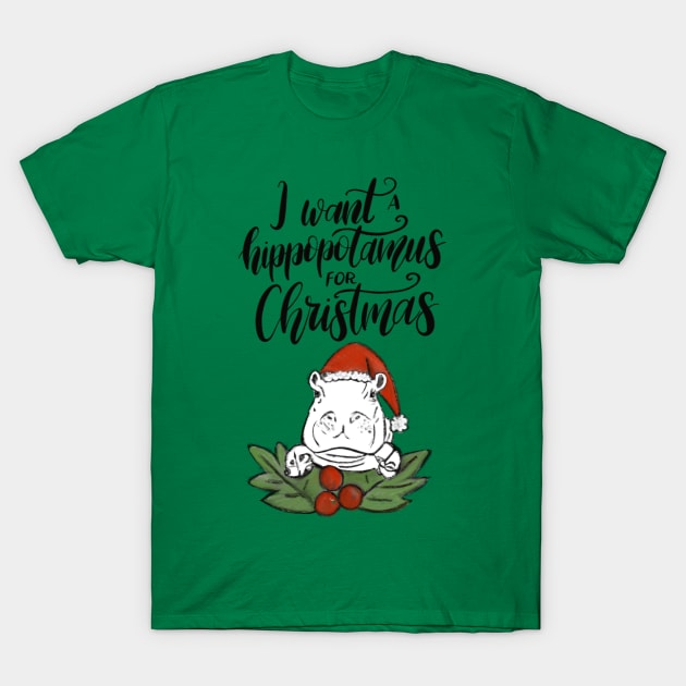 A Hippopotamus for Christmas T-Shirt by Curtin Creative Art